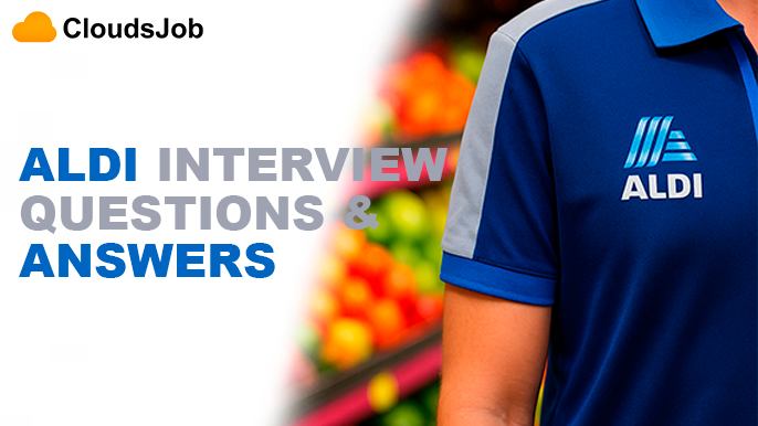 Aldi Interview Questions with Sample Answers 2025